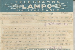 Telegramma [1946 febbr. 7], Milano, [Italia] [a] Gabriella [i.e. Gabriela] Mistral, Legazione del Messico, Roma, [Italia]