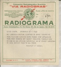 [Telegrama] 1954 Nov. 3, Stockholm, [Suecia] [a] Gabriela Mistral, Legation de Chile, Rio Janeiro, [Brasil]