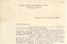 [Carta] 1948 ago. 10, Santiago, [Chile] [a] Gabriela [Mistral]