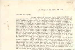 [Carta] 1952 abr. 6, Santiago, [Chile] [a] Gabriela [Mistral]