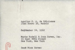 [Carta] 1962 Sept. 14, Madrid, [España] [a] Marie Rodell & Joan Daves, Inc., 15 East 48th Street, New York, New York, Dear Miss Daves