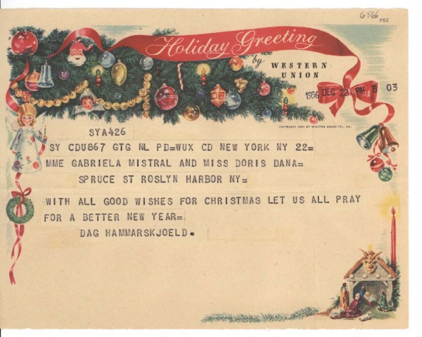 [Telegrama] 1956 Dec. 22, New York, [EE.UU.] [a] Gabriela Mistral and Miss Doris Dana, Spruce St, Roslyn Harbor, NY, [EE.UU.]