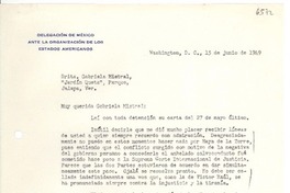 [Carta] 1949 jun. 15, Washington D.C., [Estados Unidos] [a] Gabriela Mistral, Jalapa, Ver[acruz], [México]