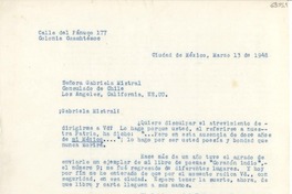 [Carta] 1948 mar. 13, Ciudad de México [a] Gabriela Mistral, Los Ángeles, California, EE.UU.