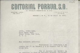 [Carta] 1966 abr. 16, Av. República Argentina, México D.F., México [a la] Srita. Doris Dana, Hack Green Road, Pound Ridge, New York, [EE.UU.]