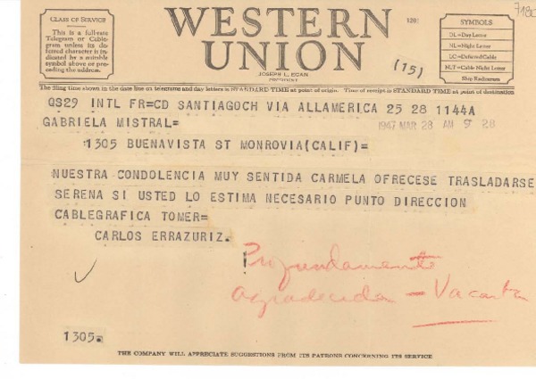 [Telegrama] 1947 mar. 28, Santiago, Chile [a] Gabriela Mistral, Monrovia, Calif., [EE.UU.]