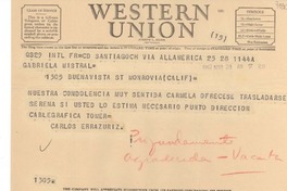 [Telegrama] 1947 mar. 28, Santiago, Chile [a] Gabriela Mistral, Monrovia, Calif., [EE.UU.]
