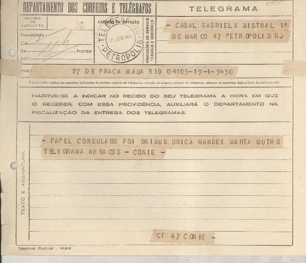 Telegrama 1944 jun. 1, Rio [de Janeiro], [Brasil] [a] Gabriela Mistral, Petrópolis, R J, [Brasil]