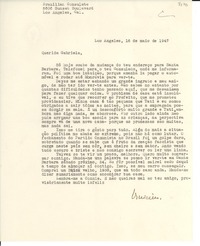 [Carta] 1947 mayo 16, Los Angeles, [EE.UU.] [a] Gabriela [Mistral]