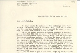 [Carta] 1947 mayo 16, Los Angeles, [EE.UU.] [a] Gabriela [Mistral]