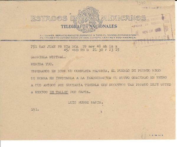 [Telegrama] 1948 nov. 19, San Juan, Puerto Rico [a] Gabriela Mistral, Mérida, Yuc[atán], [México]