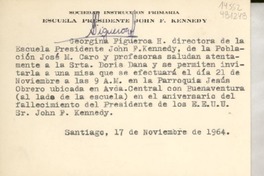 [Tarjeta] 1964 nov. 17, Escuela Presidente John F. Kennedy, Población José M. Caro, Santiago, [Chile] [a la] Señorita Doris Dana