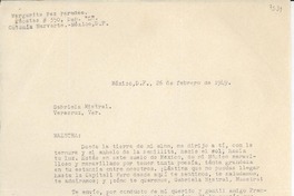 [Carta] 1949 feb. 26, México D.F. [a] Gabriela Mistral, Veracruz, [México]