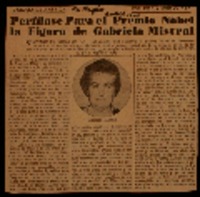 Perfílase para el Premio Nóbel la figura de Gabriela Mistral poetisa de América, voz de la humanidad.