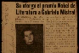 Se otorgó el Premio Nobel de Literatura a Gabriela Mistral