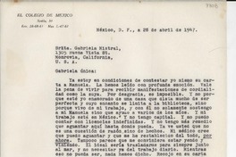 [Carta] 1947 abr. 28, México D.F. [a] Gabriela Mistral, Monrovia, Calif., [EE.UU.]