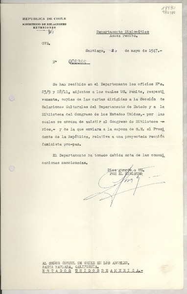 [Memorandum] N° 006366, 1947 mayo 20, Santiago, [Chile] [al] Señor Cónsul de Chile en Los Angeles, Santa Bárbara, California, Estados Unidos de América