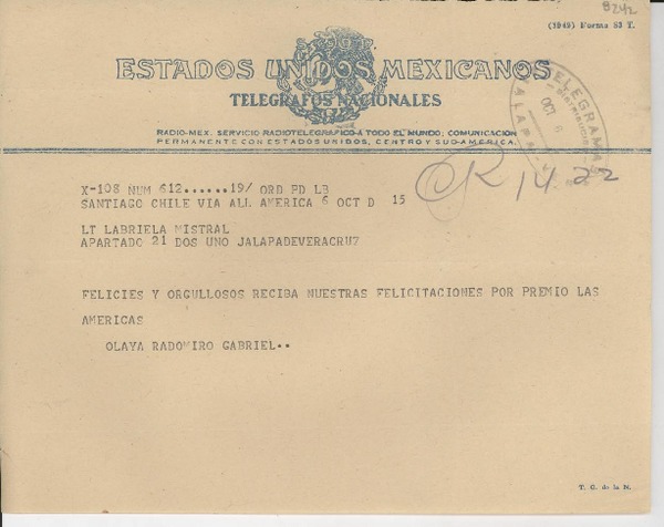 [Telegrama] 1950 oct. 6, Santiago, Chile [a] Labriela [i.e. Gabriela] Mistral, Jalapa, Veracruz, [México]
