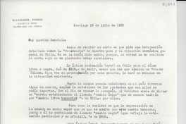 [Carta] 1953 jul. 16, Santiago, [Chile] [a] Gabriela [Mistral]