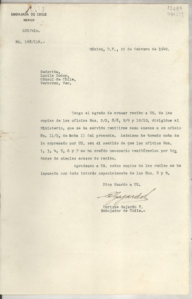 [Oficio] N° 168116, 1949 feb. 22, México, D.F., México [a la] Señorita Lucila Godoy, Cónsul de Chile, Veracruz, Ver., [México]