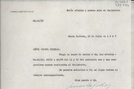 [Oficio] N° 4513, 1947 jul. 12, Santa Barbara, [EE.UU.] [al] Señor Cónsul General de Chile en Nueva York, [EE.UU.]