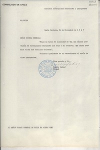 [Oficio] N° 8229, 1947 dic. 31, Santa Barbara, [Estados Unidos] [al] Señor Cónsul General de Chile en Nueva York