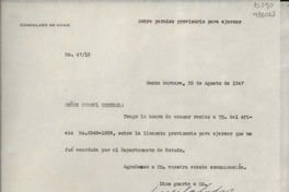 [Oficio] N° 4715, 1947 ago. 25, Santa Barbara, [EE.UU.] [al] Señor Cónsul General de Chile en New York, [EE.UU.]