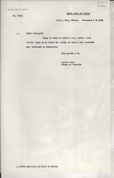 [Oficio] N° 421, 1949 sept. 19, Jalapa, Ver., México [al] Señor Cónsul General de Chile en México