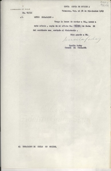 [Oficio] N° 4734, 1949 dic. 24, Veracruz, Ver., [México] [al] Señor Embajador de Chile en México