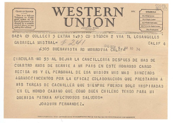 [Telegrama] 1946 nov. 4, Santiago, [Chile] [a] Gabriela Mistral, Monrovia, Calif.