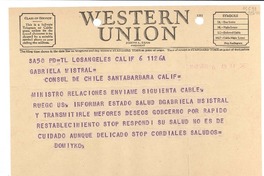 [Telegrama] 1947 jun. 6, Los Angeles, Calif., [EE.UU.] [a] Gabriela Mistral, Cónsul de Chile, Santa Barbara, Calif., [EE.UU.]