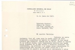 [Carta] 1947 jun. 24, Consulado General de Chile, 61 Broadway, New York 6, N. Y., [EE.UU.] [a] Gabriela Mistral, Cónsul de Chile, 729 East Anapamu St., Santa Barbara, Cal., [EE.UU.]