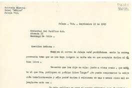 [Carta] 1949 sept. 19, Jalapa, Ver., [México] [a] Editorial del Pacífico S. A., Ahumada 57, Santiago de Chile