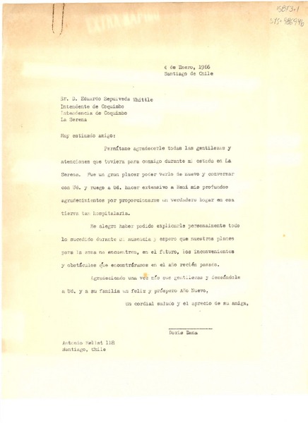 [Carta] 1966 ene. 4, Santiago, Chile [a] Eduardo Sepúlveda Whittle, Intendente de Coquimbo, Intendencia de Coquimbo, La Serena, [Chile]