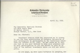 [Carta] 1954 Apr. 14, Columbia University in the City of New York, New York 27, N. Y., [EE.UU.] [a] The Honorable Gabriela Mistral, co Miss Doris Dana, 15 Spruce Street, Roslyn Harbor, L. I., New York, [EE.UU.]