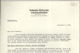 [Carta] 1954 Sept. 7, Columbia University in the City of New York, New York 27, N. Y., [EE.UU.] [a] The Honorable Gabriela Mistral, In care of Miss Doris Dana, 15 Spruce Street, Roslyn Harbor, New York, [EE.UU.]