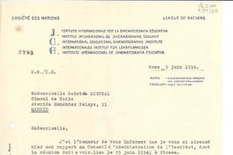 [Carta] 1934 juin 9, Rome, [Italie] [a la] Mademoiselle Gabriela Mistral, Cónsul de Chile, Avenida Menéndex Pelayo, 11, Madrid, [Espagne]