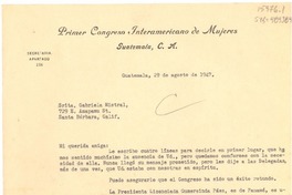 [Carta] 1947 ago. 29, Guatemala [a] Gabriela Mistral, Santa Bárbara, California, [Estados Unidos]