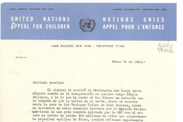 [Carta] 1948 mar. 22, United Nations Appeal for Children, Lake Succes, New York, [EE.UU.] [a] Gabriela Mistral