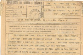 [Telegrama] 1944 agosto 10, Rio de Janeiro, [Brasil] [a] Gabriela Mistral, General Urquiza 63, Apto. 203, Leblon, Rio