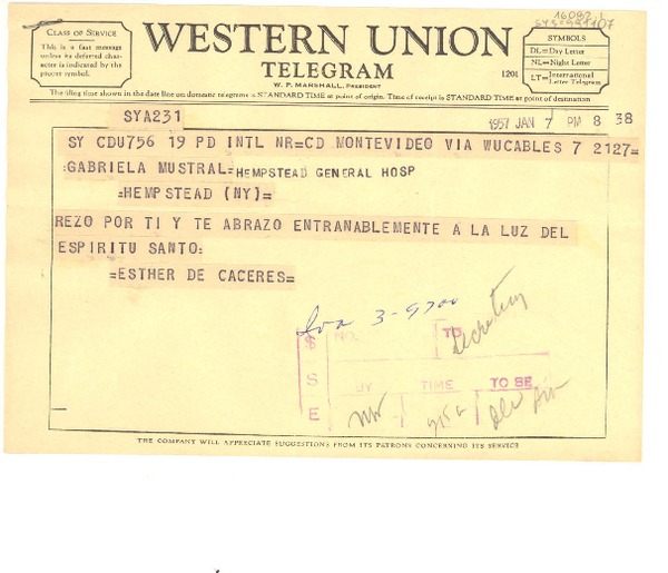 [Telegrama] 1957 jan. 7, Montevideo, [Uruguay] [a] Gabriela Mistral, Hempstead General Hospital, New York, [Estados Unidos]