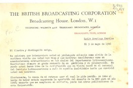 [Carta] 1946 mayo 9, Broadcasting House, London, W. I, [England] [a] Mi ilustre y distinguida amiga [Gabriela Mistral]