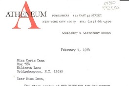 [Carta] 1974 Feb. 4, Atheneum publishers 122 East 42 Street, New York City 10017, [EE.UU.] [a] Miss Doris Dana, Box 784, Hildreth Lane, Bridgehampton, N. Y. 11932, [EE.UU.]