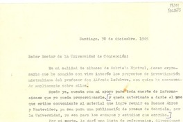 [Carta] 1965 dic. 30, Santiago, [Chile] [al] Señor rector de la Universidad de Concepción