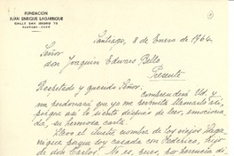 [Carta] 1964 ene. 8, Santiago, Chile [a] Joaquín Edwards Bello