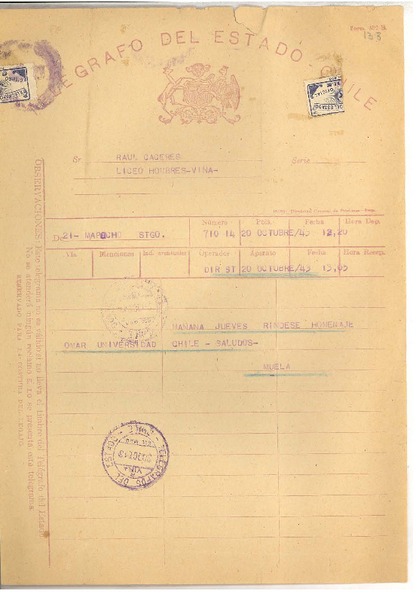 [Telegrama] 1943 oct. 20, Santiago, Chile [a] Raúl Cáceres, Liceo de Hombres, Viña del Mar, Chile