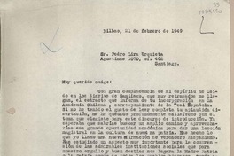 [Carta] 1949 febrero 21, Bilbao, España [a] Pedro Lira Urquieta, Santiago, [Chile]