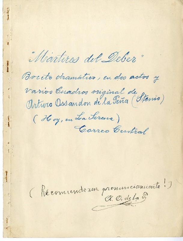Mártires del deber  [manuscrito] Arturo Ossandón de la Peña.