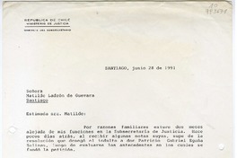 [Carta] 1991 junio 28, Santiago, Chile [a la] Señora Matilde Ladrón de Guevara, Santiago, Chile  [manuscrito] Martita Worner Tapia, Subsecretaria de Justicia.