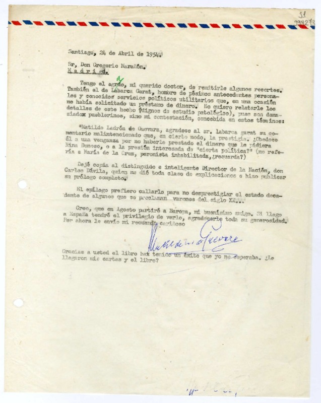 [Carta] 1954 abril 24, Santiago [a] Gregorio Marañón, Madrid  [manuscrito] Matilde Ladrón de Guevara.
